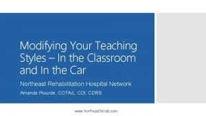 Modifying Your Teaching Styles In the Classroom and