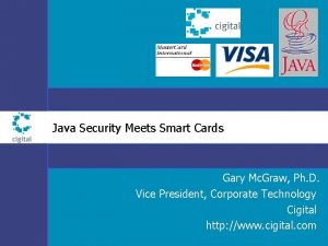 Java Security Meets Smart Cards Gary Mc Graw