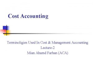 Cost Accounting Terminoligies Used In Cost Management Accounting