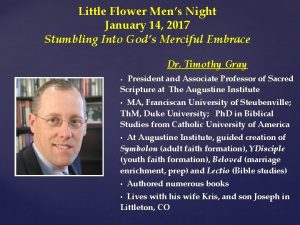 Little Flower Mens Night January 14 2017 Stumbling