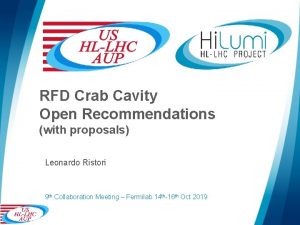 RFD Crab Cavity Open Recommendations with proposals Leonardo