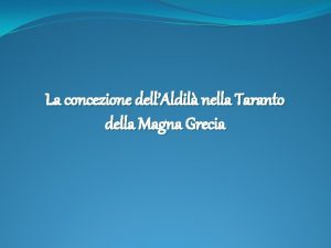 La concezione dellAldil nella Taranto della Magna Grecia