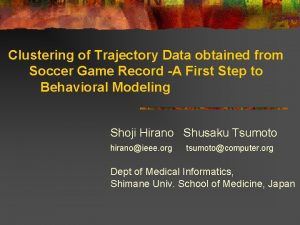 Clustering of Trajectory Data obtained from Soccer Game