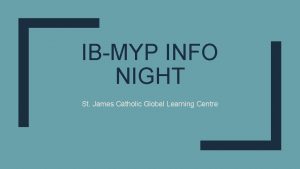 IBMYP INFO NIGHT St James Catholic Global Learning