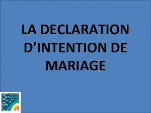 Déclaration intention mariage