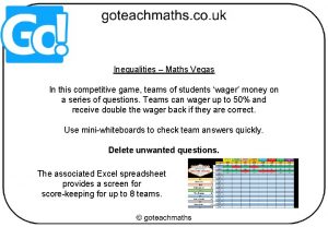 Inequalities Maths Vegas In this competitive game teams