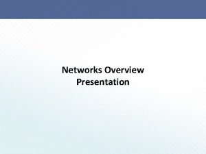 Networks Overview Presentation SPT Networks Overview Reel SPT