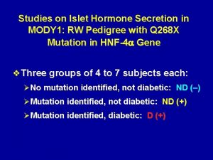 Studies on Islet Hormone Secretion in MODY 1