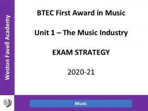 Weston Favell Academy BTEC First Award in Music