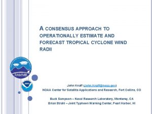 A CONSENSUS APPROACH TO OPERATIONALLY ESTIMATE AND FORECAST