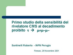 Primo studio della sensibilit del rivelatore CMS al