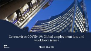 Coronavirus COVID19 Global employment law and workforce issues