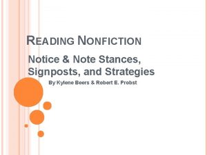 READING NONFICTION Notice Note Stances Signposts and Strategies