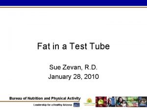 Fat in a Test Tube Sue Zevan R