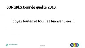 CONGRS Journe qualit 2018 Soyez toutes et tous