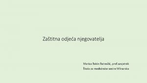 Zatitna odjea njegovatelja Marica Bakin Batnoi prof savjetnik