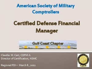 American Society of Military Comptrollers Certified Defense Financial