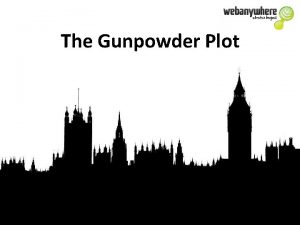 The Gunpowder Plot 5 th of November Bonfire