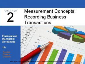 CHAPTER 2 Measurement Concepts Recording Business Transactions Financial