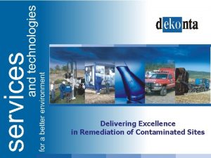Delivering Excellence in Remediation of Contaminated Sites Company
