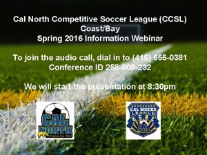 Cal North Competitive Soccer League CCSL CoastBay Spring