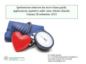 Ipertensione arteriosa tra nuove linee guida applicazioni operative