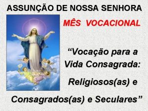 ASSUNO DE NOSSA SENHORA MS VOCACIONAL Vocao para