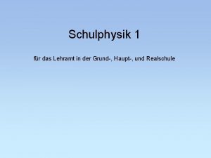 Schulphysik 1 fr das Lehramt in der Grund