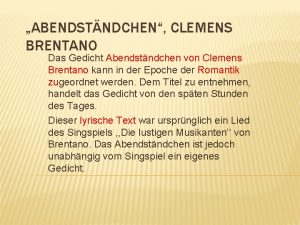 ABENDSTNDCHEN CLEMENS BRENTANO Das Gedicht Abendstndchen von Clemens