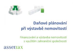 Daov plnovn pi vstavb nemovitost Financovn a vstavba