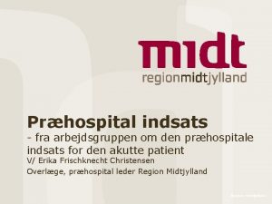 Prhospital indsats fra arbejdsgruppen om den prhospitale indsats