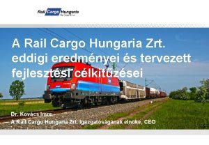 A Rail Cargo Hungaria Zrt eddigi eredmnyei s