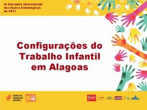 III Encontro Intersetorial das Aes Estratgicas do PETI