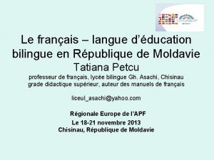 Le franais langue dducation bilingue en Rpublique de