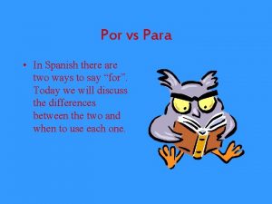 Por vs para spanish