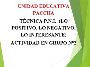 UNIDAD EDUCATIVA PACCHA TCNICA P N I LO