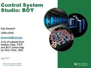 Control System Studio BOY Kay Kasemir ORNLSNS kasemirkornl