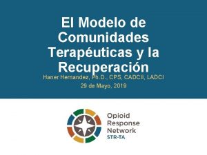 El Modelo de Comunidades Teraputicas y la Recuperacin