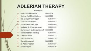 ADLERIAN THERAPY Kelompok 2 v Indah Safira Permata