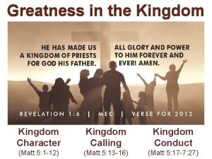 Greatness in the Kingdom Character Kingdom Calling Kingdom