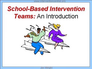 www interventioncentral org SchoolBased Intervention Teams An Introduction