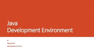 Java Development Environment By Rajanikanth B www btechsmartclass