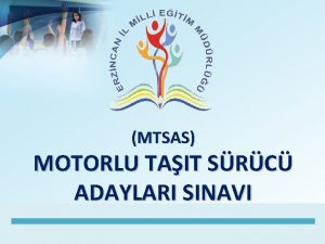 MTSAS MOTORLU TAIT SRC ADAYLARI SINAVI Snav Tarih