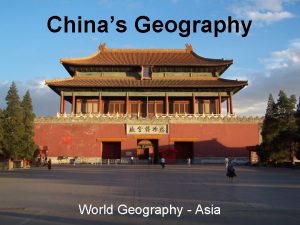 Chinas Geography World Geography Asia China Location Continent