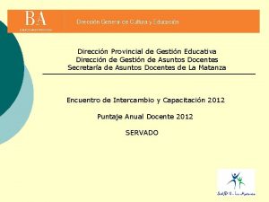 Direccin Provincial de Gestin Educativa Direccin de Gestin