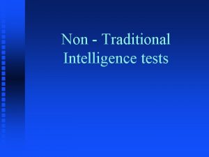 Non Traditional Intelligence tests Group Administered Tests Army