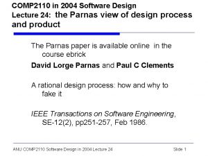 COMP 2110 in 2004 Software Design Lecture 24