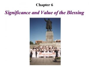 Chapter 6 Significance and Value of the Blessing