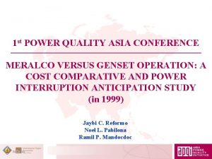 1 st POWER QUALITY ASIA CONFERENCE MERALCO VERSUS