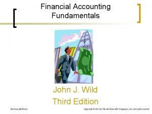 Financial Accounting Fundamentals John J Wild Third Edition